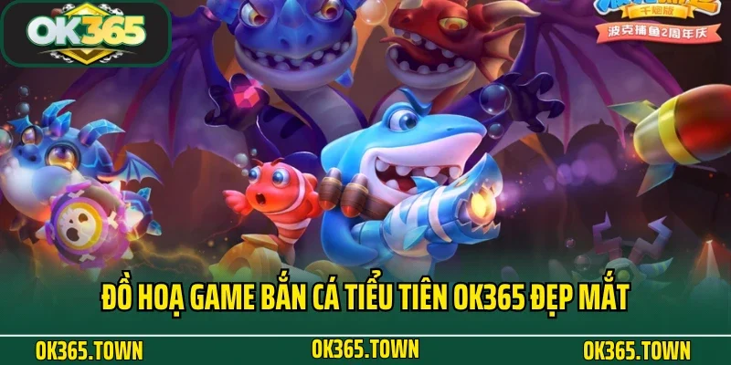 Bắn Cá Tiểu Tiên OK365 - Giải Trí Đại Dương Bất Tận 3 Đồ hoạ game Bắn Cá Tiểu Tiên OK365 đẹp mắt