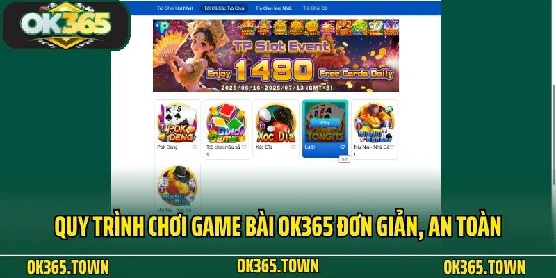 GAME BÀI 7 Quy trình chơi game bài OK365 đơn giản, an toàn