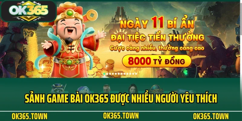 GAME BÀI 1 Sảnh game bài Ok365 được nhiều người yêu thích